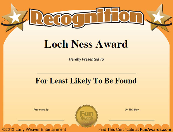 Funny Emplyee Award: Loch Ness - Least Likely to be Found